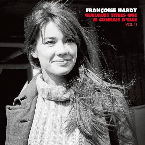 Francoise Hardy - Quelques titres que je connais d'elle (Vol. 1) ((Vinyl))
