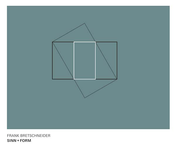FRANK BRETSCHNEIDER - Sinn + Form ((CD))
