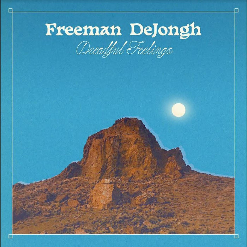 Freeman DeJongh - Dreadful Feelings ((Vinyl))