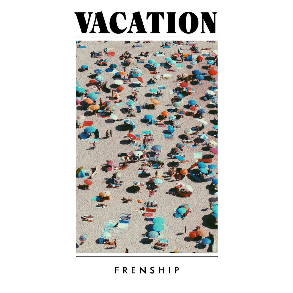 FRENSHIP - Vacation ((Vinyl))