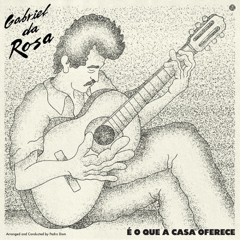 Gabriel da Rosa - … o que a casa oferece ((Vinyl))