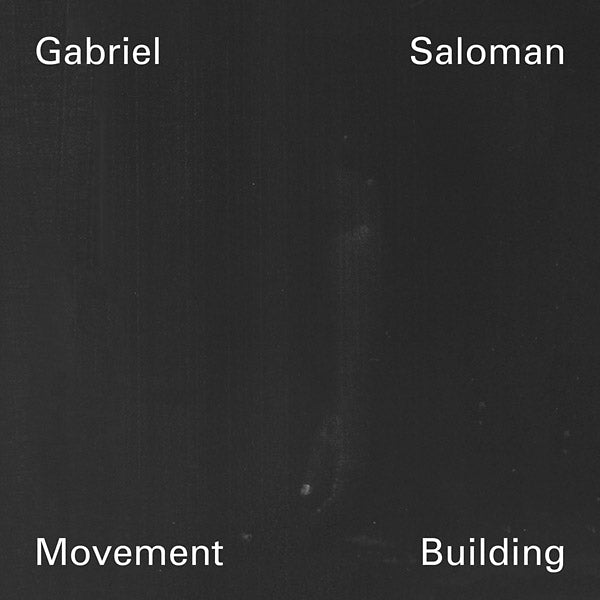 GABRIEL SALOMAN - Movement Building ((CD))