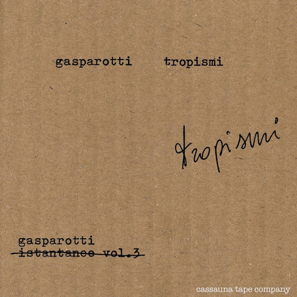 GABRIELE GASPAROTTI - Tropismi ((Cassette))