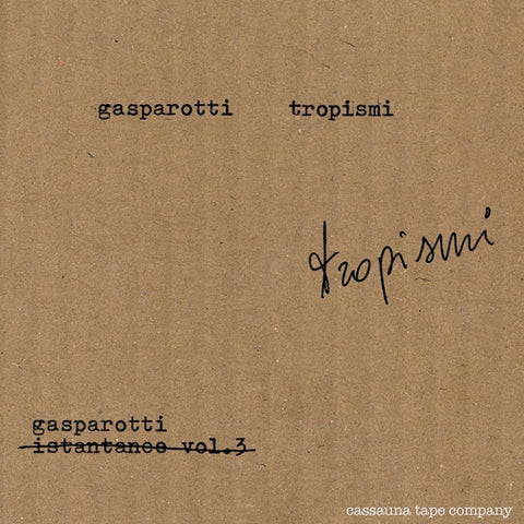 GABRIELE GASPAROTTI - Tropismi ((Cassette))