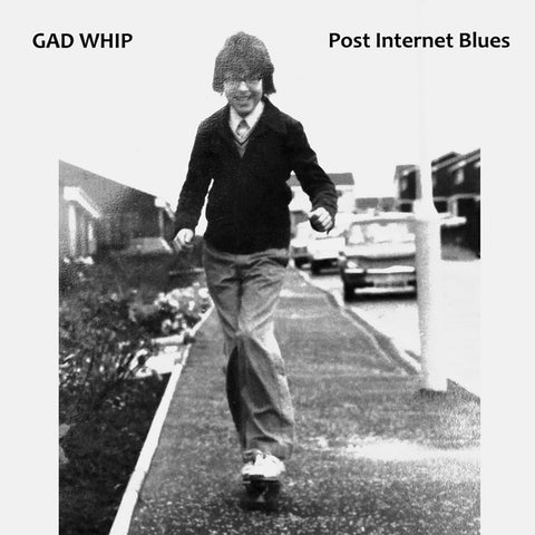 GAD WHIP - Post Internet Blues ((CD))