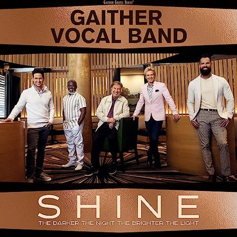 Gaither Vocal Band - Shine: The Darker The Night, The Brighter The Light ((CD))