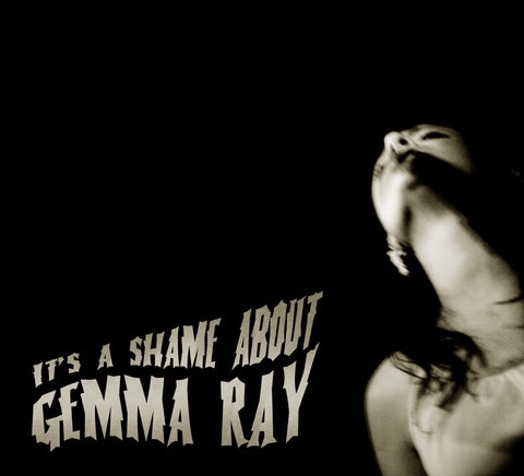 Gemma Ray - It's A Shame About Gemma Ray ((CD))