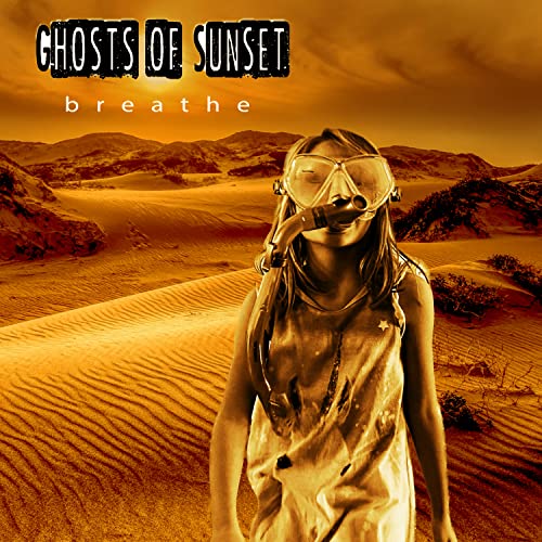 Ghosts of Sunset - Breathe ((CD))