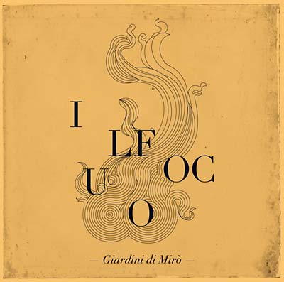 GIARDINI DI MIRO - Il Fuoco ((CD))