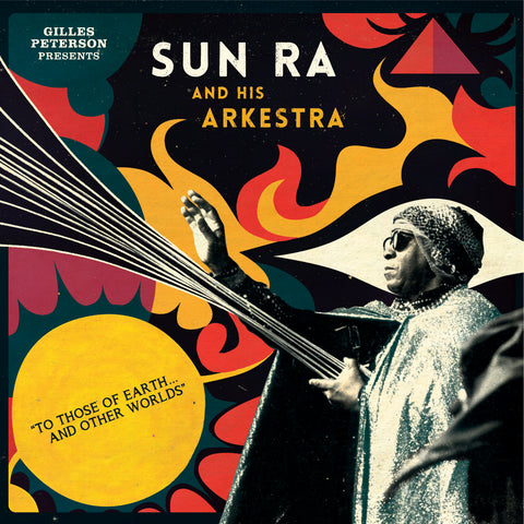 Gilles presents Sun Ra and His Arkestra Peterson - To Those Of Earth And Other Worlds ((Vinyl))