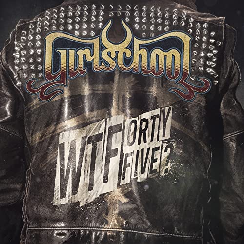 Girlschool - WTFortyfive? ((Vinyl))
