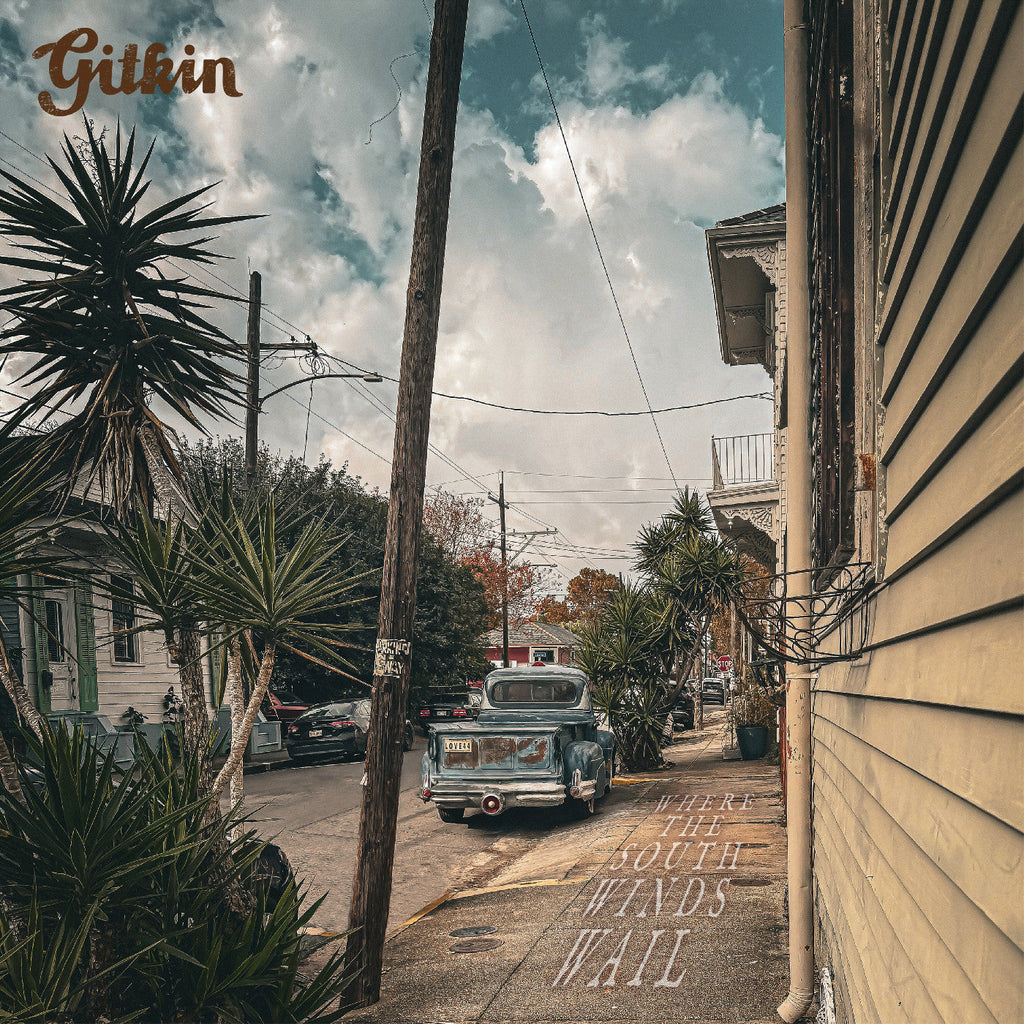 Gitkin - Where The South Winds Wail ((Vinyl))