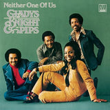 Gladys Knight & The Pips - Neither One Of Us (Limited Edition, 140 Gram Virgin Vinyl) ((Vinyl))