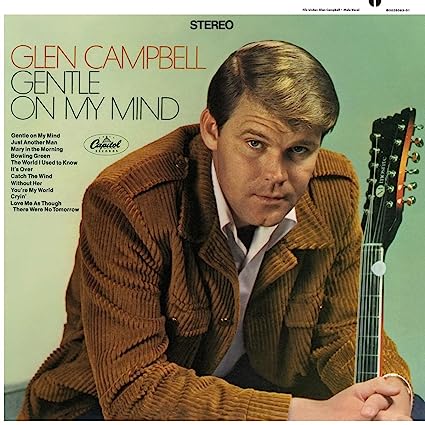 Glen Campbell - Gentle On My Mind ((Vinyl))