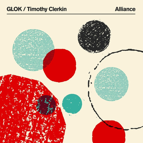 Glok/Timothy Clerkin - Alliance ((Vinyl))