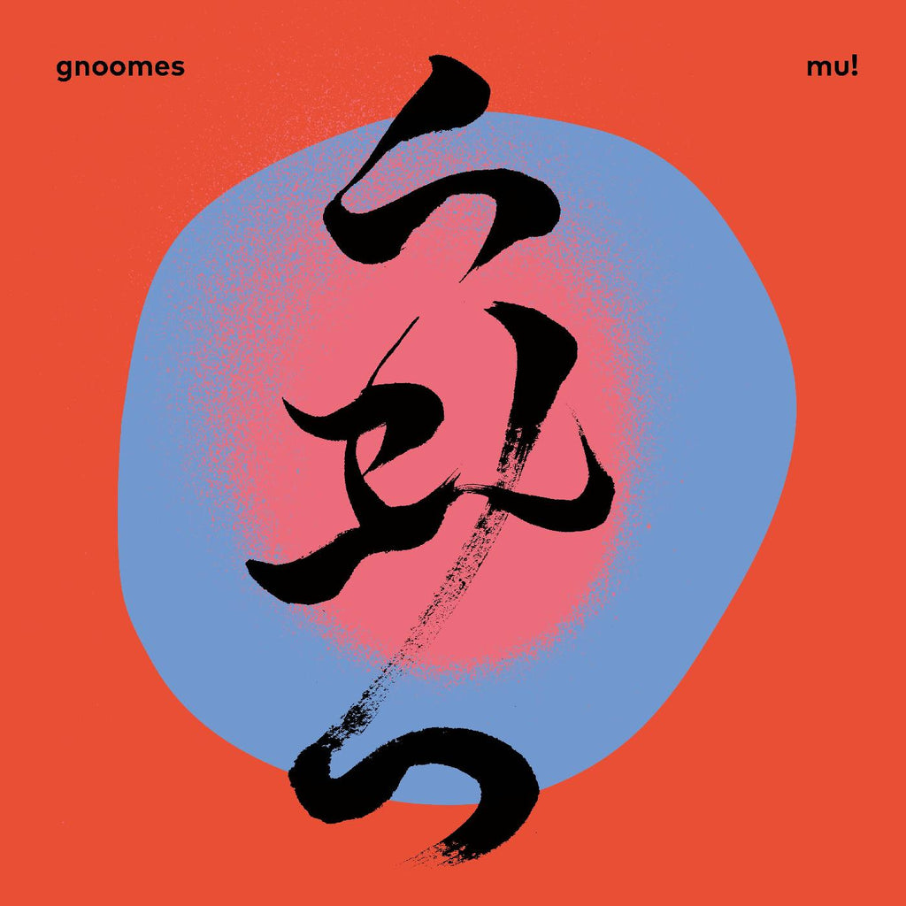 Gnoomes - MU! ((Vinyl))