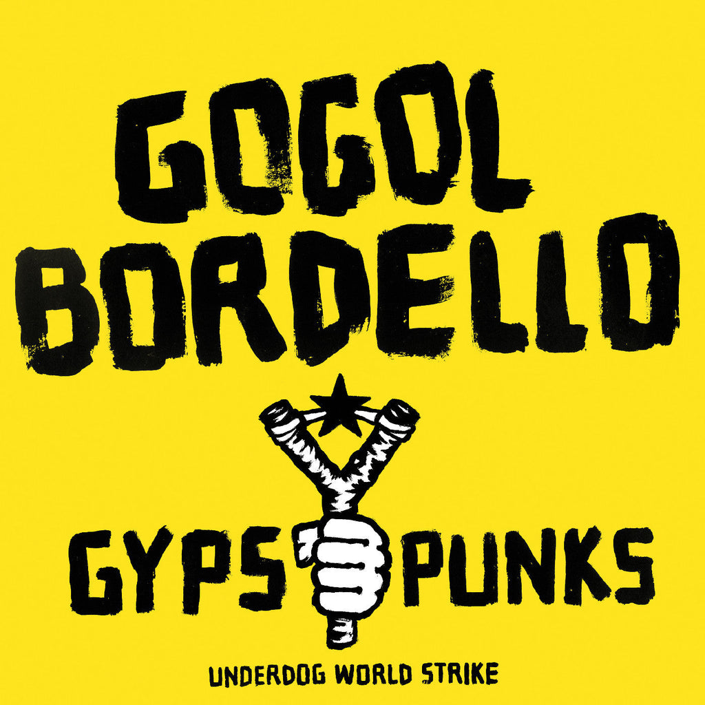 GOGOL BORDELLO - Gypsy Punks Underdog World Strike (Frosted Shadow Vinyl) ((Vinyl))