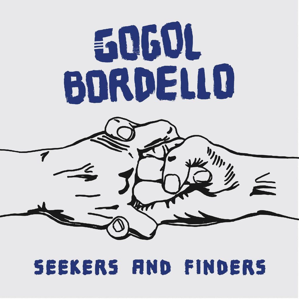 GOGOL BORDELLO - Seekers And Finders ((CD))