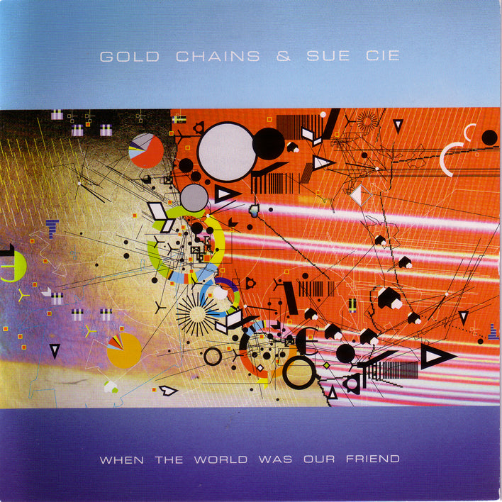 Gold Chains - When The World Was Our Friend ((CD))