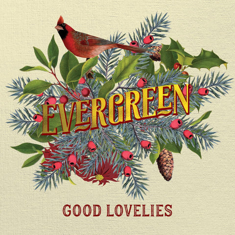 Good Lovelies - Evergreen ((CD))