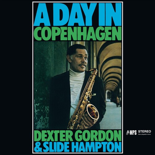 Gordon, Dexter & Slide Hampton - A Day In Copenhagen (Sky Blue Lp) (RSD11.24.23) ((Vinyl))