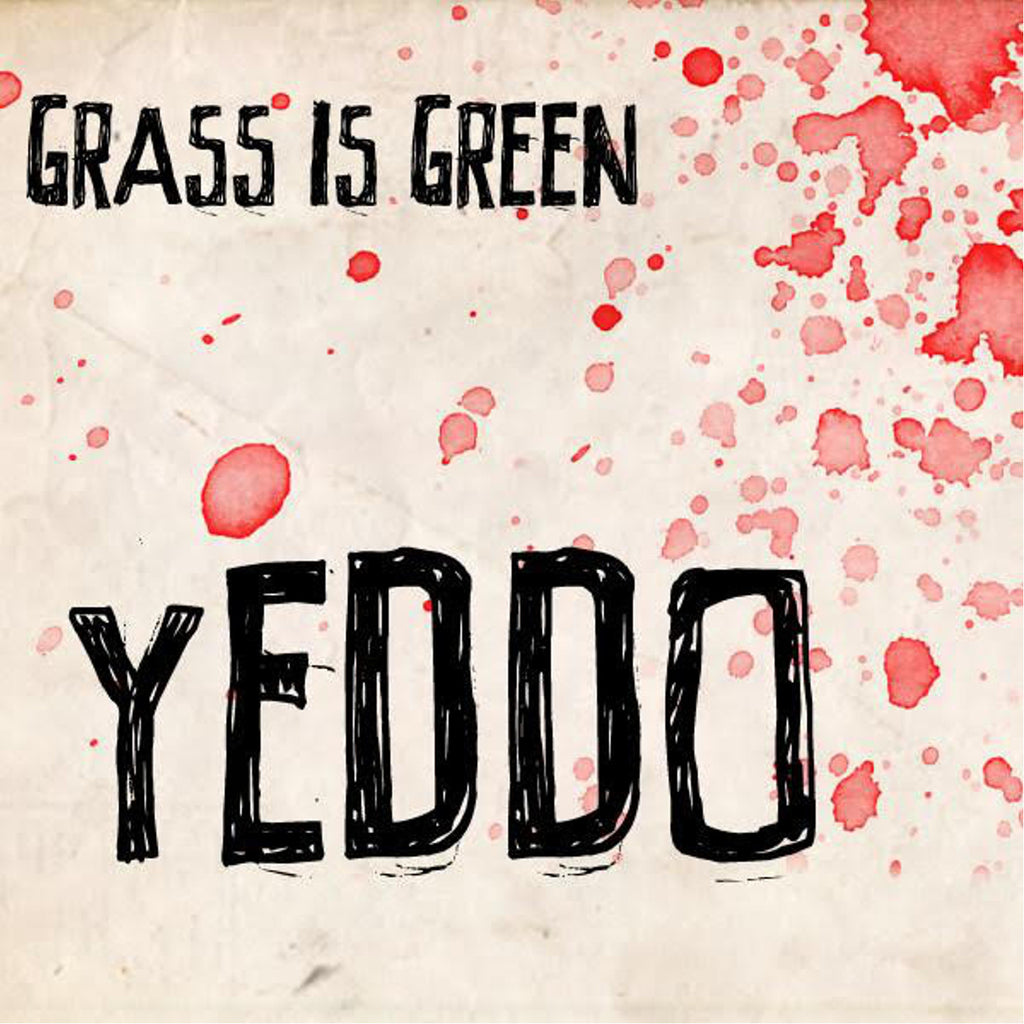 Grass Is Green - Yeddo (Pink With Red Splatter Vinyl) ((Vinyl))