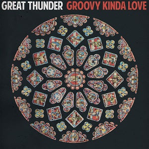 Great Thunder - Groovy Kinda Love ((Vinyl))