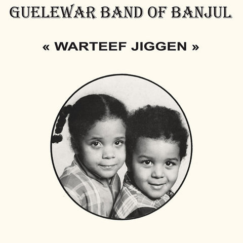 GUELEWAR BAND OF BANJUL - Warteef Jigeen ((Vinyl))