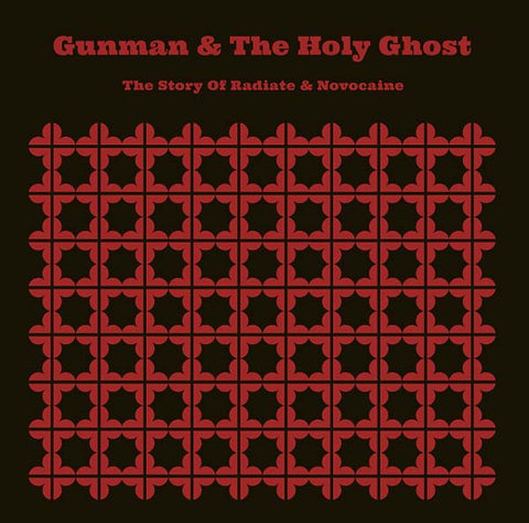 GUNMAN & THE HOLY GHOST - The Story of Radiate & Novocaine ((Vinyl))