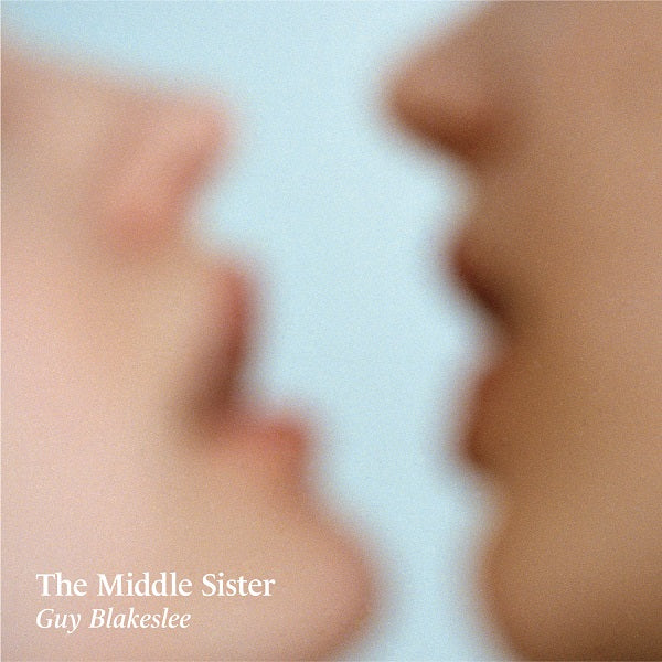 Guy Blakeslee - The Middle Sister ((Vinyl))