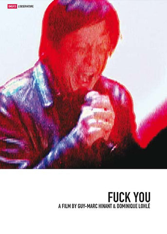 GUY-MARC HINANT AND DOMINIQUE LOHLE - Fuck You: Fucking Noise In China Now ((DVD))