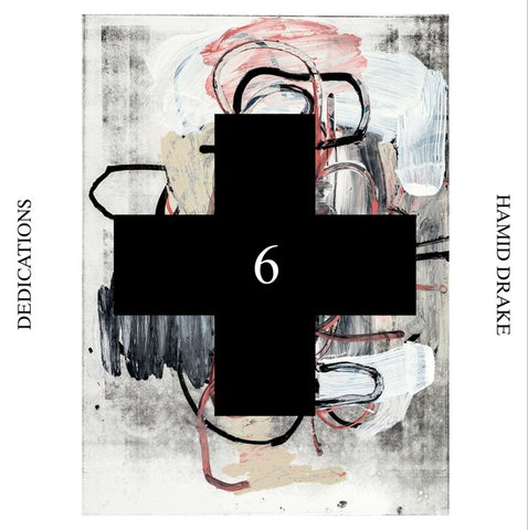 HAMID DRAKE - Dedications (Black Cross Solo Sessions 6) ((CD))