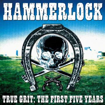 Hammerlock - True Grit:The First Five Years ((CD))