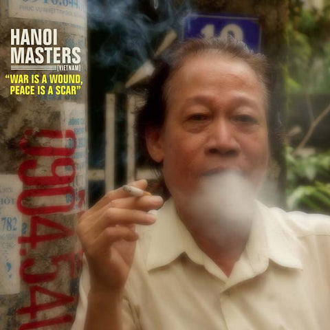 HANOI MASTERS - War Is a Wound, Peace Is a Scar ((CD))