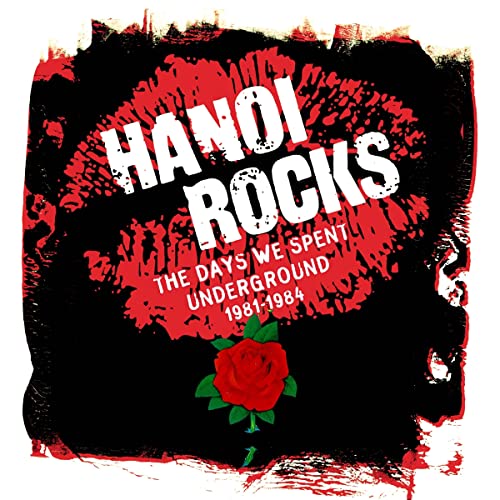 HANOI ROCKS - DAYS WE SPENT UNDERGROUND 1981-1984 ((CD))