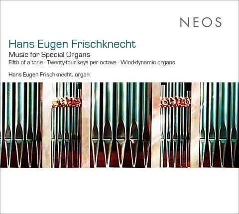 HANS EUGEN FRISCHKNECHT - Music for Special Organs ((CD))