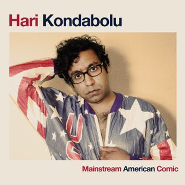 Hari Kondabolu - Mainstream American Comic ((CD))