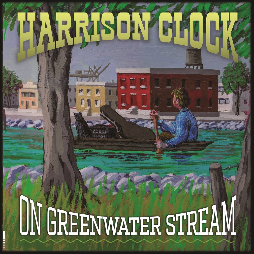 Harrison Clock - On Greenwater Stream ((Vinyl))