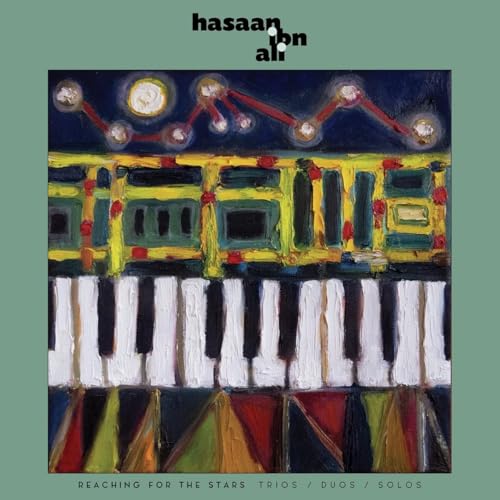 Hasaan Ibn Ali - Reaching For The Stars: Trios / Duos / Solos ((CD))