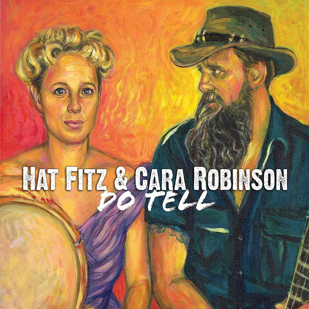 Hat & Cara Robinson Fitz - Do Tell ((CD))