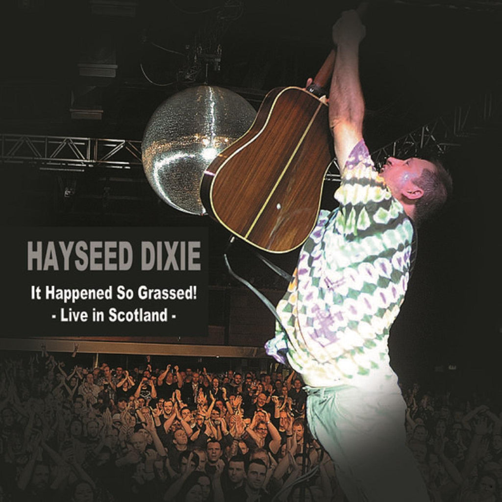 Hayseed Dixie - It Happened So Grassed: Live In Scotland ((Vinyl))