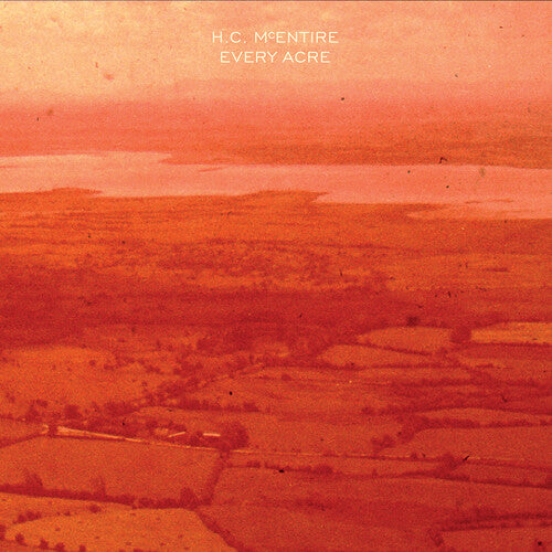 H.C. McEntire - Every Acre (Colored Vinyl, Indie Exclusive, Limited Edition, 140 Gram Vinyl, Orange) ((Vinyl))