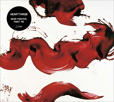 HEARTTHROB - Dear Painter, Paint Me ((CD))