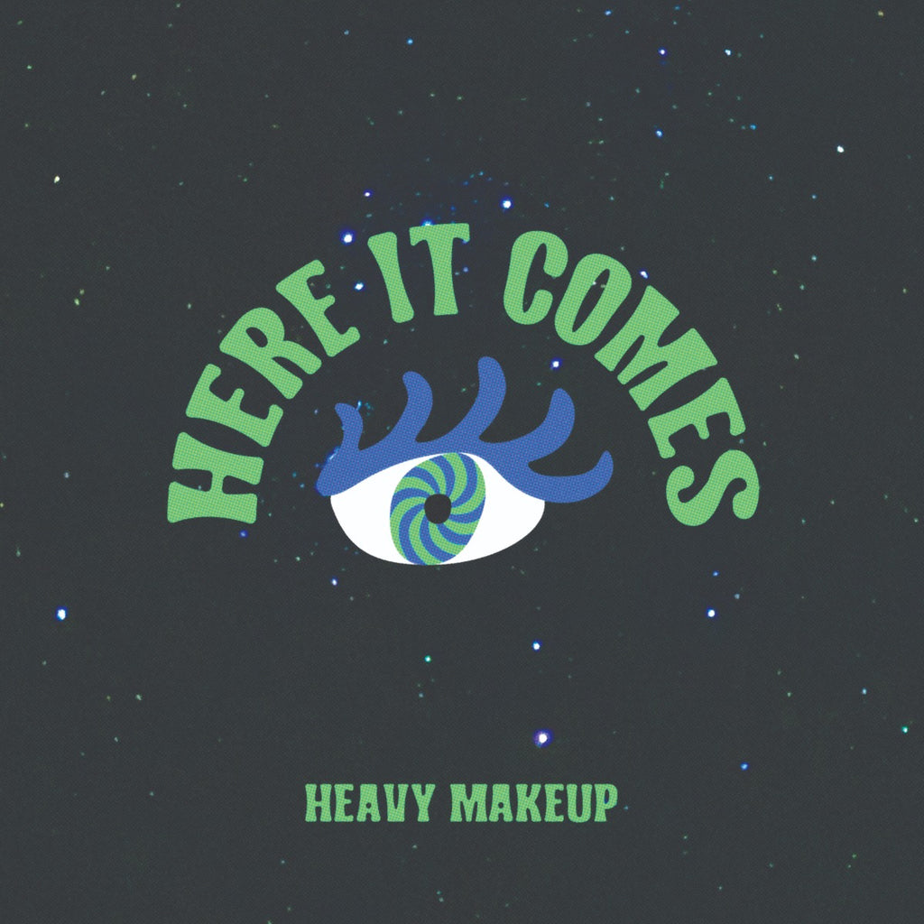 Heavy Makeup - Here It Comes ((Vinyl))