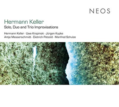 HERMANN KELLER - Solo, Duo, and Trio Improvisations ((CD))