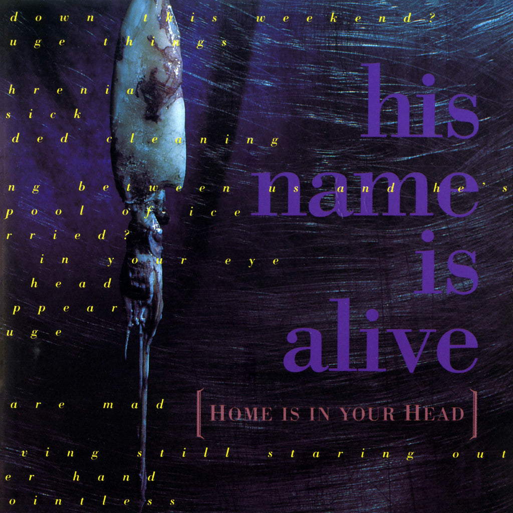 His Name Is Alive - Home Is In Your Head ((Vinyl))