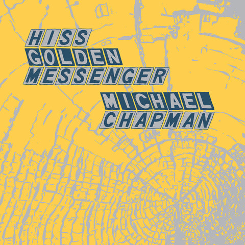 Hiss Golden Messenger and Michael Chapman - Parallelogram a la carte: Hiss Golden Messenger and Michael Chapman ((Vinyl))