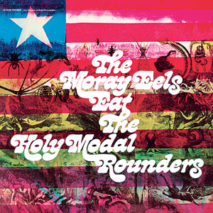 Holy Modal Rounders - The Moray Eels Eat The Holy Modal Rounders ((Vinyl))