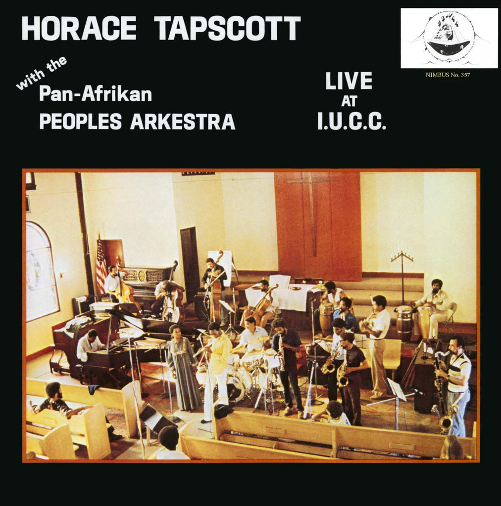 Horace Tapscott with the Pan Afrikan Peoples Arkes - Live At Iucc (Stereo) ((Vinyl))