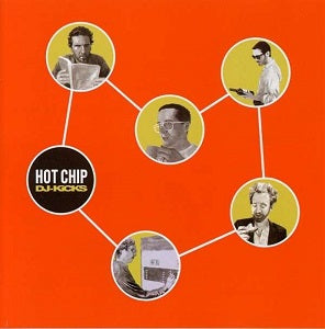 HOT CHIP - DJ-Kicks ((CD))